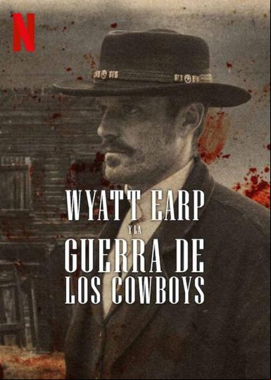 Wyatt Earp y la guerra de los cowboys