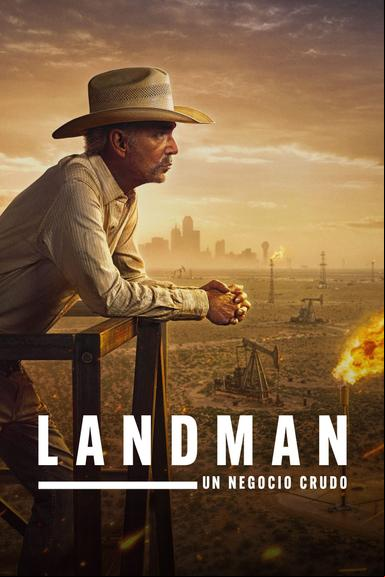 Landman: Un negocio crudo
